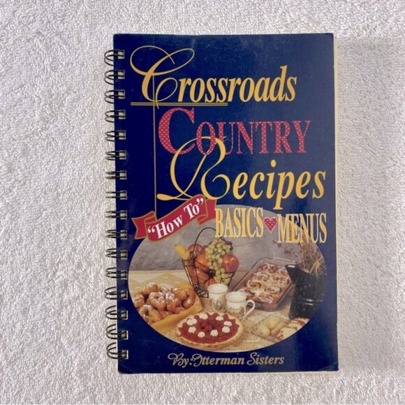 Vintage Atterman Sisters Crossroads Country Recipes How To BasicsCookbook - Picture 1 of 12